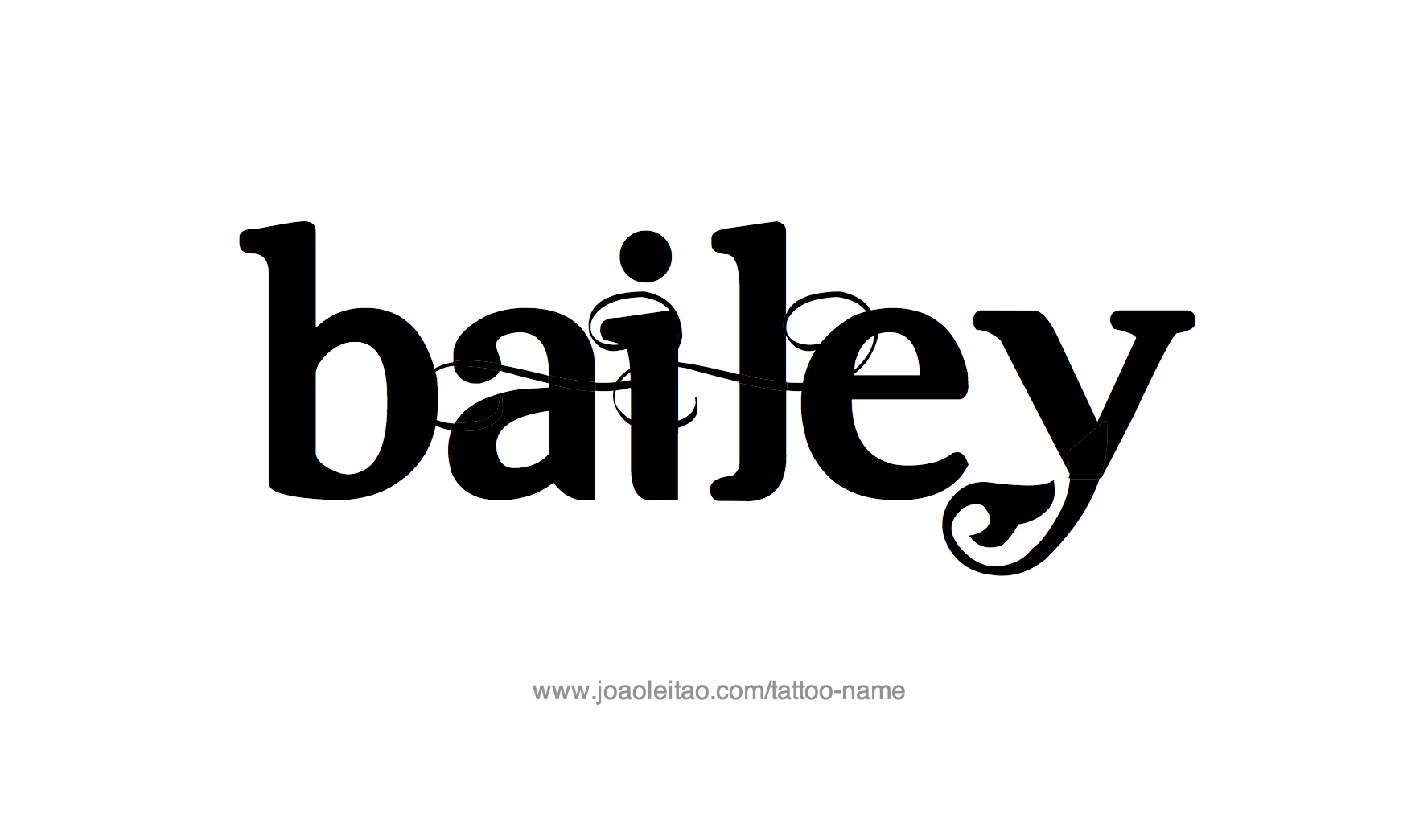 Bailey Name Tattoo Designs